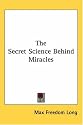 The Secret Science Behind Miracles