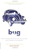 Bug: The Strange Mutations of the World s Most Famous Automobile