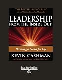 LEADERSHIP FROM THE INSIDE OUT (EasyRead Large Bold Edition): Becoming a Leader for Life