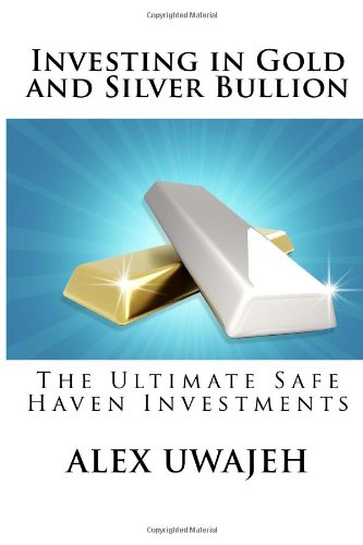 Investing in Gold and Silver Bullion: The Ultimate Safe Haven Investments