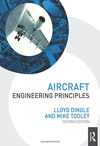 Aircraft Engineering Principles (Taylor & Francis Aerospace and Aviation Engineering)