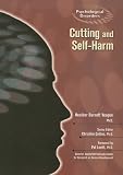Cutting And Self-Harm (Psychological Disorders)