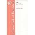 Code of Federal Regulations, Title 21, Food and Drugs, Pt. 300-499, Revised as of April 1, 2008 (Paperback)