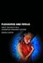 Pleasures and Perils: Girls' Sexuality in a Caribbean Consumer Culture (Series in Childhood Studies) (Rutgers Series in Childhood Studies)