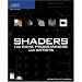 Shaders for Game Programmers and Artists (Premier Press Game Development)