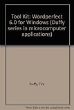 The software tool kit : here's your custom-bound tool kit, containing WordPerfect 6.0 and WordPerfect 6.0a for Windows