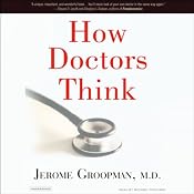 How Doctors Think | [Jerome Groopman]