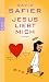 Jesus liebt mich: Roman