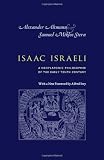 Isaac Israeli : a neoplatonic philosopher of the early tenth century : his works translated with comments and an outline of his philosophy