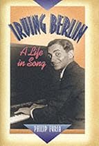 Irving Berlin: A Life in Song Irving Berlin: A Life in Song