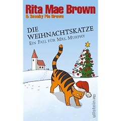 Die Weihnachtskatze: Ein Fall f�r Mrs. Murphy