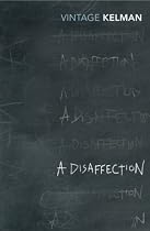 A Disaffection (Vintage Classics)