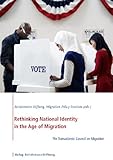 Rethinking national identity in the age of migration : The Transatlantic Council on Migration