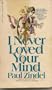 I Never Loved Your Mind
