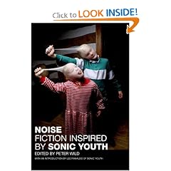 Noise: Fiction Inspired by Sonic Youth