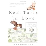 Red-Tails in Love: A Wildlife Drama in Central Park (Vintage Departures)