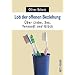 Lob der offenen Beziehung: �ber Liebe, Sex, Vernunft und Gl�ck