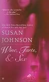 Wine, Tarts, & Sex (Berkley Sensation)