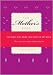 The Mother's Book: The Only Gift Book You Hope to Get Back