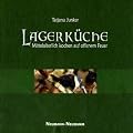Lagerk�che: Mittelalterlich kochen auf dem offenem Feuer