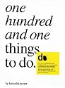 One Hundred and One Things to Do: by KesselsKramer