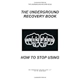 The Underground Recovery Book 