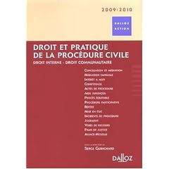 Droit et pratique de la proc�dure civile : Droit interne, droit communautaire