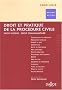 Droit et pratique de la proc�dure civile : Droit interne, droit communautaire