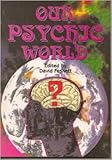 Our psychic world
