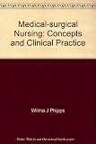 Medical-surgical nursing : concepts and clinical practice