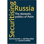 Securitising Russia: The Domestic Politics of Vladimir Putin book cover