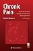 Chronic Pain: A Primary Care Guide to Practical Management (Current Clinical Practice) Cover