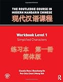 The Rouledge Course in Modern Mandarin Chinese, Workbook Level 1: Simplified Characters