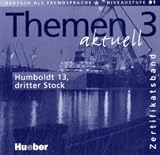 Produkt-Bild: Themen aktuell 3 - Zertifikatsband - sechsb&auml;ndige Ausgabe. Deutsch als Fremdsprache: Themen aktuell 3 Zertifikatsband CD: Humboldt 13, Dritter Stock