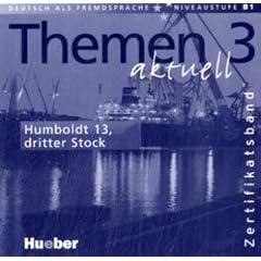 Themen aktuell 3 - Zertifikatsband - sechsb�ndige Ausgabe. Deutsch als Fremdsprache: Themen aktuell 3 Zertifikatsband CD: Humboldt 13, Dritter Stock
