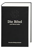 Senfkornbibel. Die Bibel nach der �bersetzung Martin Luthers, ohne Apokryphen. Kleine Taschenausgabe - 