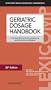 Geriatric Dosage Handbook 2013: Including Clinical Recommendations and Monitoring Guidelines