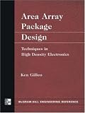 Area Array Package Design: Techniques in High-Density Electronics