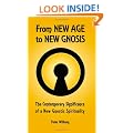 From New Age to New Gnosis: On the Contemporary Significance of a New Gnostic Spirituality