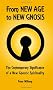 From New Age to New Gnosis: On the Contemporary Significance of a New Gnostic Spirituality
