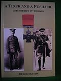 A tiger and a fusilier : Leicester's VC heroes
