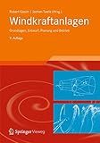 Image de Windkraftanlagen: Grundlagen, Entwurf, Planung und Betrieb