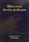 Review Direção Regional das Comunidades  / Afred Lewis: Escritor de Emoções