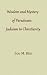 Wisdom and Mystery of Paradoxes: Judaism to Christianity
