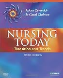 Nursing Today: Transition and Trends (NURSING TODAY: TRANSITION & TRENDS ( ZERWEKH))