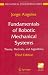 Fundamentals of Robotic Mechanical Systems: Theory, Methods, and Algorithms (Mechanical Engineering Series)