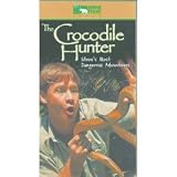 The Crocodile Hunter - Steves Most Dangerous Adventures [VHS]