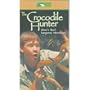 The Crocodile Hunter - Steve's Most Dangerous Adventures [VHS]