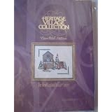 The Heritage Village Collection: Cross Stitch Patterns : The New England Village Series (Heritage Village Cross Stitch Series)