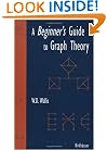 A Beginner's Guide to Graph Theory